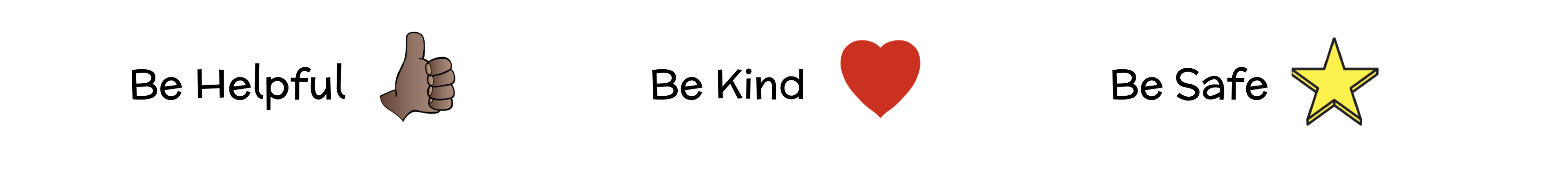 Be Helpful, Be Kind, Be Safe